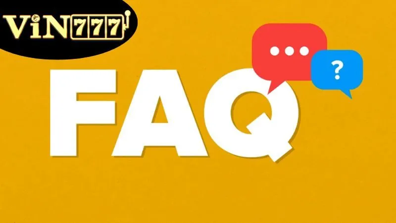 Câu hỏi thường gặp (FAQ)